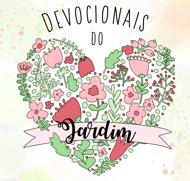 Devocional do Jardim!