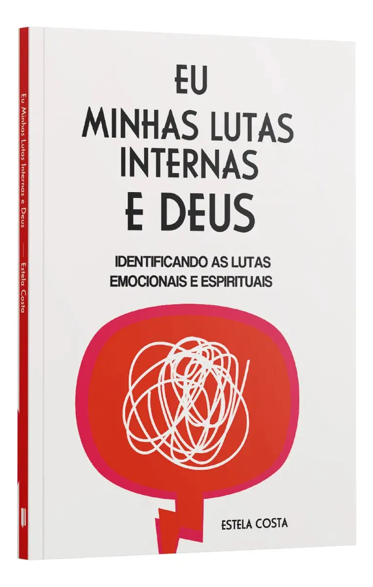 Eu, minhas lutas internas e Deus
