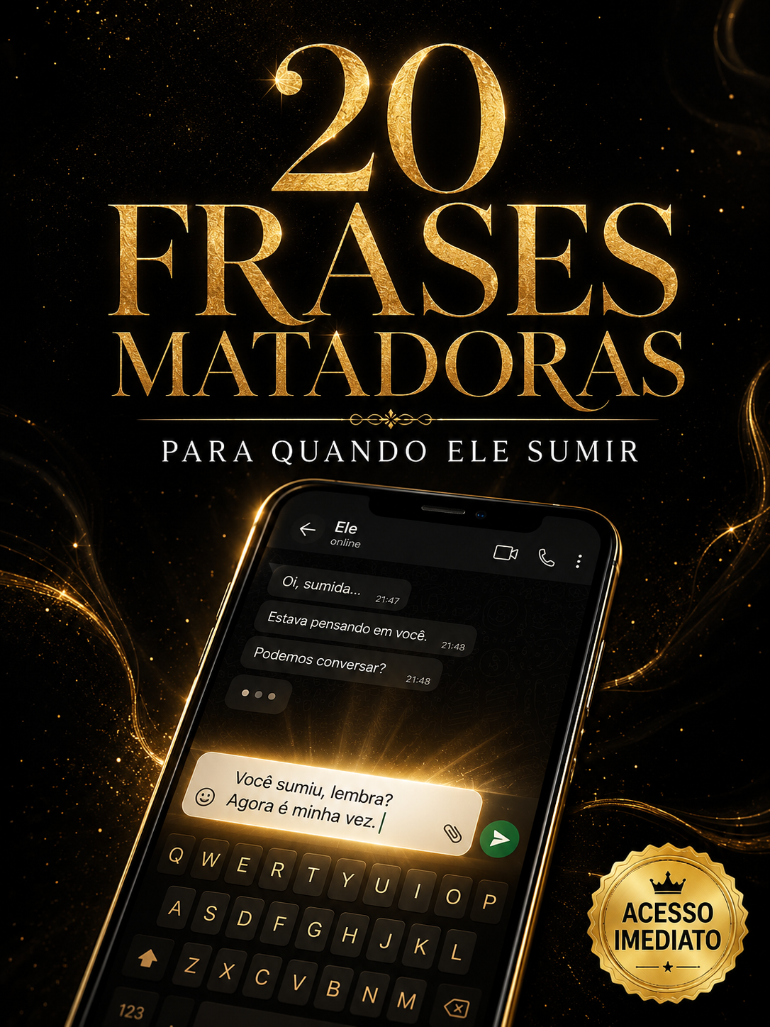 20 Frases Matadoras para Quando Ele Sumir